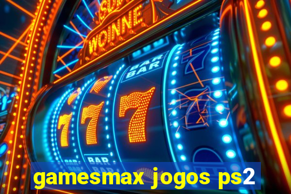 gamesmax jogos ps2